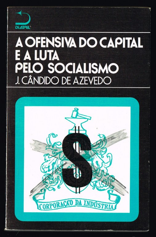 A OFENSIVA DO CAPITAL PELO SOCIALISMO